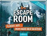 Escape Room - Flucht aus dem Haus der Geister: Mit Seiten zum Aufschneiden | Escape-Krimi für Kinder mit vielen spannenden Rätseln