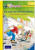 Kai jagt die Schulhofdiebe - Leserabe 3. Klasse - Erstlesebuch für Kinder ab 8 Jahren (Leserabe - Schulausgabe in Broschur)