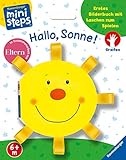 Hallo, Sonne!: Ab 6 Monaten (ministeps Bücher)