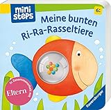 ministeps: Meine bunten Ri-Ra-Rasseltiere: Ab 6 Monaten (ministeps Bücher)