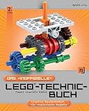 Das 'inoffizielle' LEGO®-Technic-Buch: Kreative Bautechniken für realistische Modelle