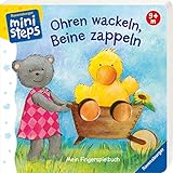 Ohren wackeln, Beine zappeln: Ab 9 Monaten (ministeps Bücher)