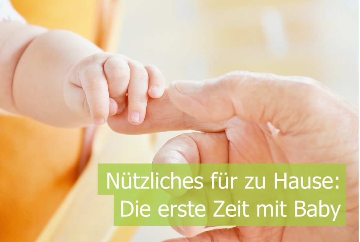 Nutzliches Fur Die Erste Zeit Mit Baby Zu Hause Nestbau Net