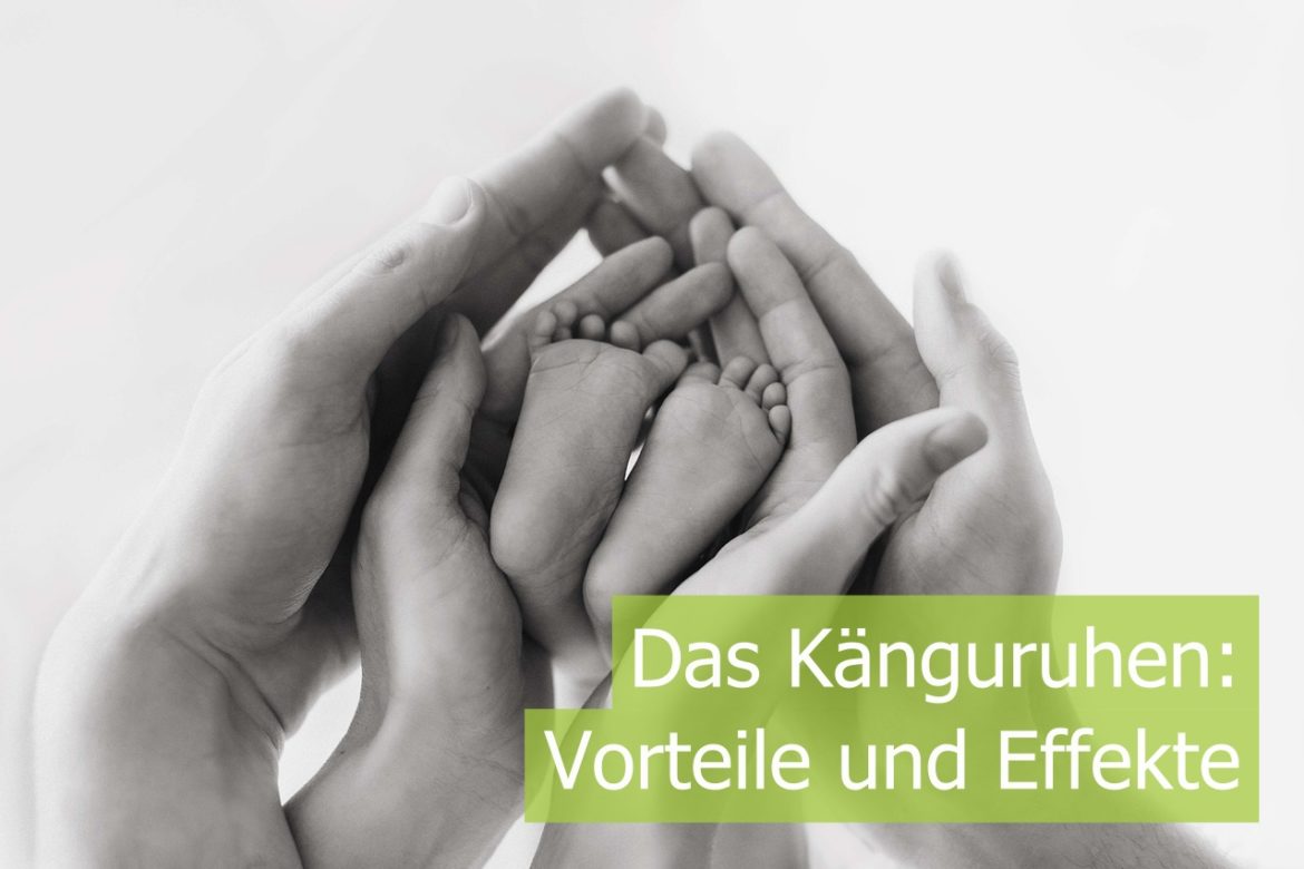Das Känguruhen – Vorteile und Effekte für Frühchen