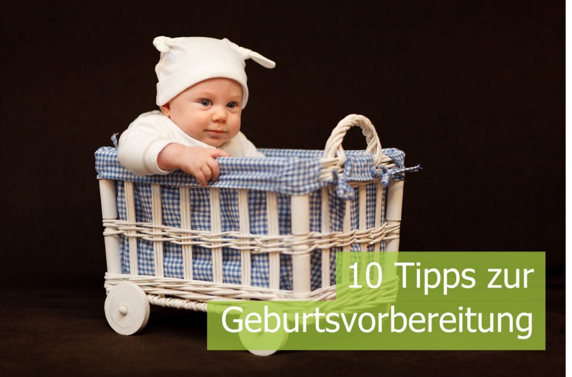 Geburtsvorbereitung – 10 + 1 Tipps