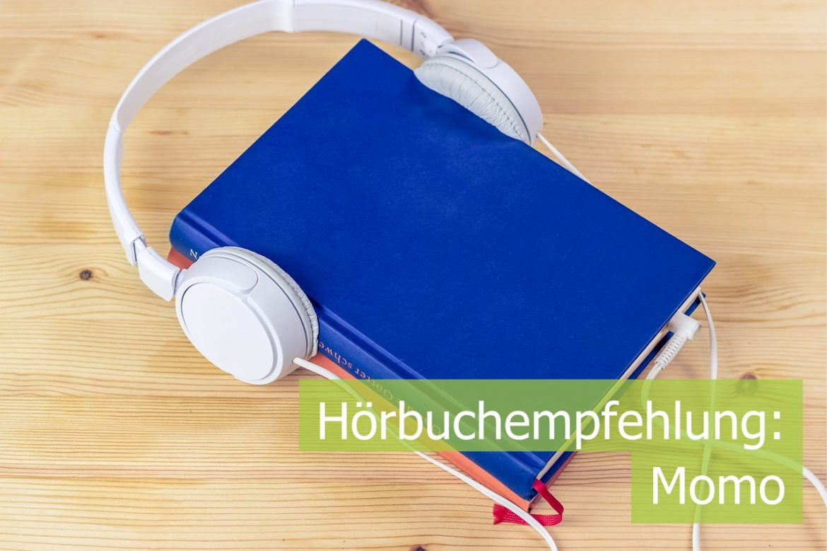 Die phantastische Geschichte von Momo – Das Hörbuch